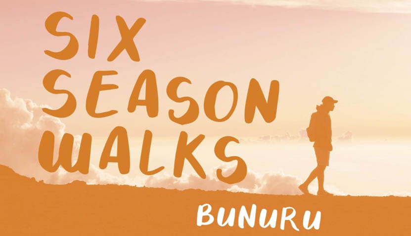 Six Season Walks 2025 - Bunuru